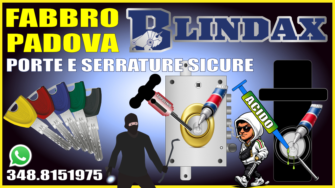 Fabbro Padova Blindax – Cambio serrature, porte blindate, serramenti e pronto intervento fabbro